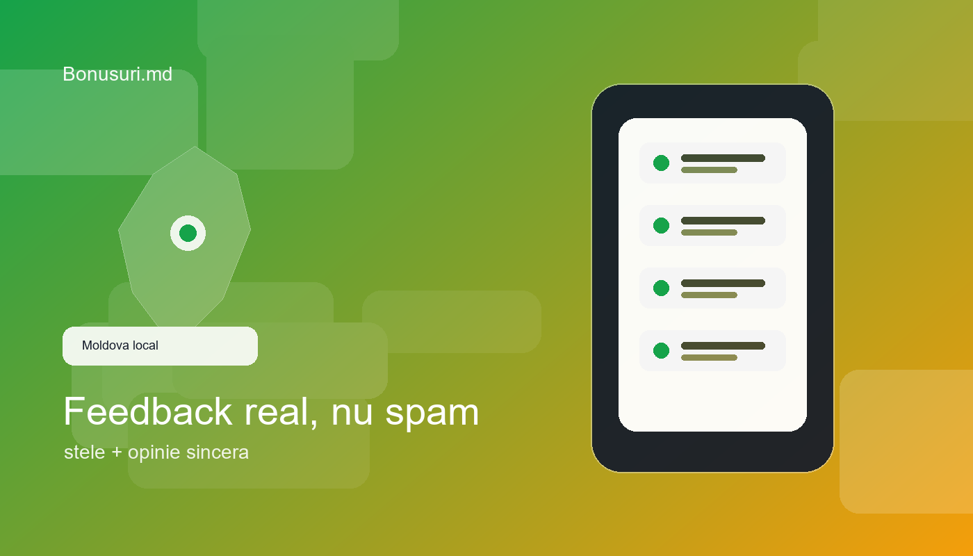 Feedback real si recenzii etice pentru afaceri locale din Moldova
